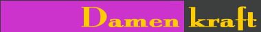 Damenkraft